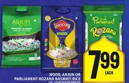 Food Basics NOOR, ARJUN OR PARLIAMENT ROZANA BASMATI RICE offer