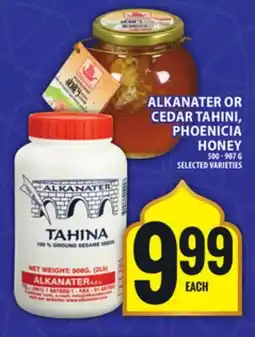 Food Basics ALKANATER OR CEDAR TAHINI, PHOENICIA HONEY offer