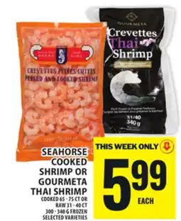 Food Basics SEAHORSE COOKED SHRIMP OR GOURMETA THAI SHRIMP offer