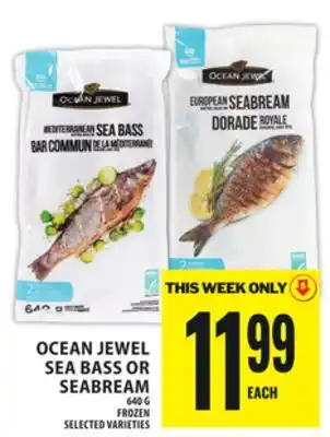 Food Basics OCEAN JEWEL SEA BASS OR SEABREAM offer