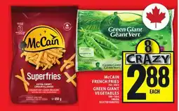 Food Basics McCAIN FRENCH FRIES 454 - 650 g, GREEN GIANT VEGETABLES 500 - 750 g offer