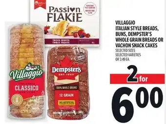 Metro VILLAGGIO ITALIAN STYLE BREADS, BUNS, DEMPSTER'S WHOLE GRAIN BREADS OR VACHON SNACK CAKES offer