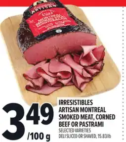 Metro IRRESISTIBLES ARTISAN MONTREAL SMOKED MEAT, CORNED BEEF OR PASTRAMI offer