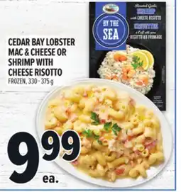 Metro CEDAR BAY LOBSTER MAC & CHEESE OR SHRIMP WITH CHEESE RISOTTO offer