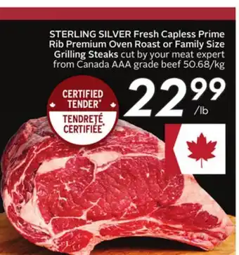 Sobeys STERLING SILVER Fresh Capless Prime Rib Premium Oven Roast or Family Size Grilling Steaks offer