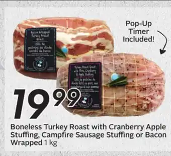 Sobeys Boneless Turkey Roast with Cranberry Apple Stuffing, Campfire Sausage Stuffing or Bacon Wrapped offer