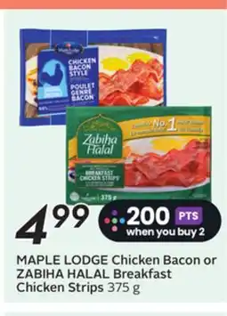 Sobeys MAPLE LODGE Chicken Bacon or ZABIHA HALAL Breakfast Chicken Strips offer