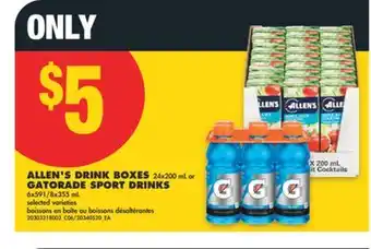 No Frills ALLEN'S DRINK BOXES 24x200 mL or GATORADE SPORT DRINKS 6x591/8x355 mL offer