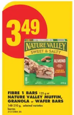 No Frills FIBRE 1 BARS 125 g or NATURE VALLEY MUFFIN, GRANOLA or WAFER BARS 148-210 g offer