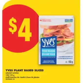 No Frills YVES PLANT BASED SLICES, 120/155 G offer