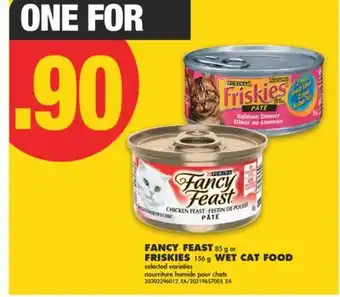 No Frills FANCY FEAST 85 g or FRISKIES 156 g WET CAT FOOD offer