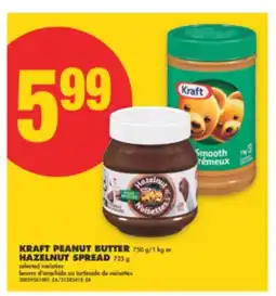 No Frills KRAFT PEANUT BUTTER, 750 g/1 kg or HAZELNUT SPREAD, 725 g offer