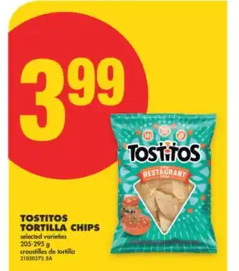 No Frills TOSTITOS TORTILLA CHIPS, 205-295 g offer