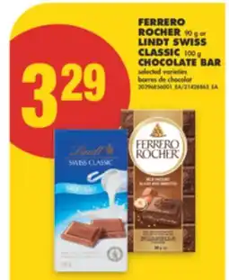 No Frills FERRERO ROCHER 90 g or LINDT SWISS CLASSIC 100 g CHOCOLATE BAR offer