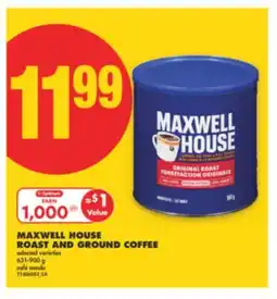 No Frills MAXWELL HOUSE ROAST AND GROUND COFFEE, 631-900 g offer