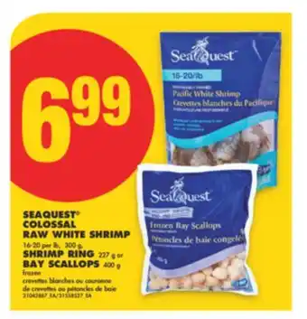 No Frills SEAQUEST COLOSSAL RAW WHITE SHRIMP 16-20 per lb, 300 g, SHRIMP RING 227 g or BAY SCALLOPS 400 g offer