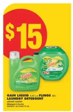 No Frills GAIN LIQUID 4.55 L or FLINGS 42' s LAUNDRY DETERGENT offer