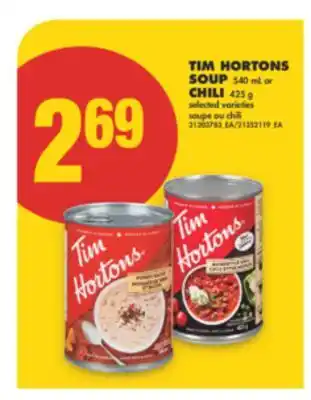 No Frills TIM HORTONS SOUP 540 mL or CHILI 425 g offer