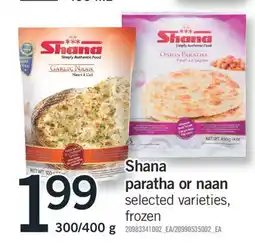 Fortinos SHANA PARATHA OR NAAN, 300/400 G offer