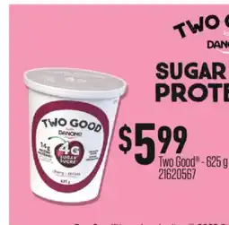 Fortinos TWO GOOD -625 G offer