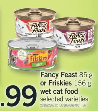 Fortinos FANCY FEAST, 85 G OR FRISKIES, 156 G WET CAT FOOD offer