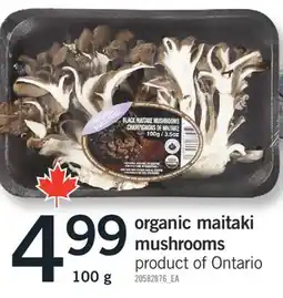 Fortinos ORGANIC MAITAKI MUSHROOMS, 100 g offer