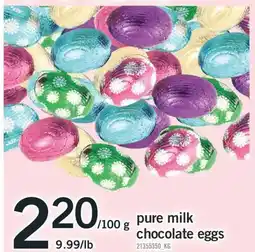 Fortinos PURE MILK CHOCOLATE EGGS offer