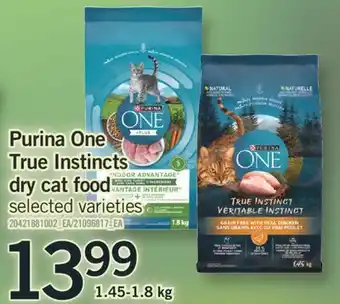 Fortinos PURINA ONE TRUE INSTINCTS DRY CAT FOOD, 1.45-1.8 KG offer