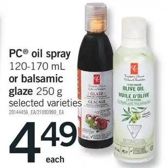 Fortinos PC OIL SPRAY 120-170 ML OR BALSAMIC GLAZE 250 G offer