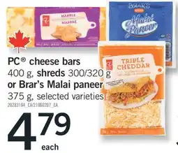 Fortinos PC CHEESE BARS 400 G, SHREDS 300/320 G OR BRAR'S MALAI PANEER 375 G offer