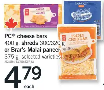 Fortinos PC CHEESE BARS 400 G, SHREDS 300/320 G OR BRAR'S MALAI PANEER 375 G offer