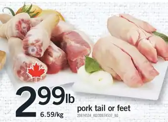 Fortinos PORK TAIL OR FEET offer