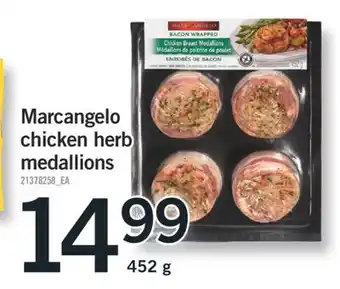 Fortinos MARCANGELO CHICKEN HERB MEDALLIONS, 452 G offer