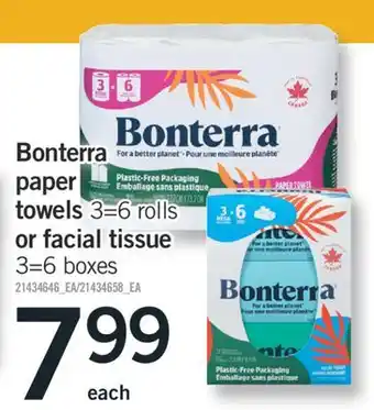 Fortinos BONTERRA PAPER TOWELS 3=6 ROLLS OR FACIAL TISSUE 3=6 BOXES offer