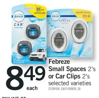 Fortinos FEBREZE SMALL SPACES, 2'S OR CAR CLIPS 2'S offer