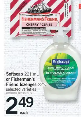 Fortinos SOFTSOAP 221 ML OR FISHERMAN'S FRIEND LOZENGES 22'S offer