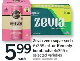 Fortinos ZEVIA ZERO SUGAR SODA 6X355 ML OR REMEDY KOMBUCHA 4X355 ML offer