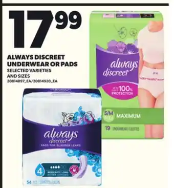 Loblaws ALWAYS DISCREET UNDERWEAR OR PADS offer