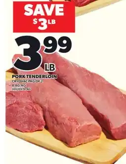 Loblaws PORK TENDERLOIN, CRYOVAC PKG OF 2 offer