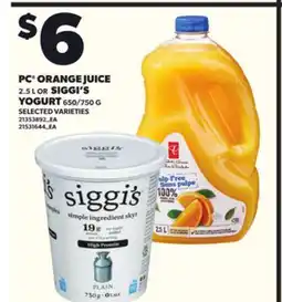 Loblaws PC ORANGE JUICE 2.5L OR SIGGI'S YOGURT 650/750G offer