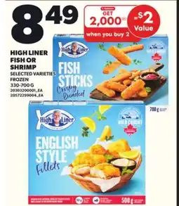 Loblaws HIGH LINER FISH OR SHRIMP, 330-700G offer