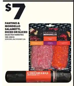 Loblaws FANTINO & MONDELLO SALAMETTI, DICED OR SLICED 100-200G offer