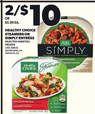 Loblaws HEALTHY CHOICE STEAMERS OR SIMPLY ENTRÉES 255-306G offer