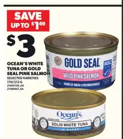 Loblaws OCEAN'S WHITE TUNA OR GOLD SEAL PINK SALMON, 170/213G offer