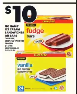 Loblaws NO NAME ICE CREAM SANDWICHES OR BARS 24-30'S offer