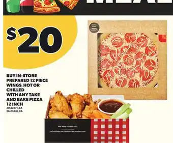 Loblaws BUY IN-STORE PREPARED 12 PIECE WINGS, HOT OR CHILLED WITH ANY TAKE AND BAKE PIZZA 12 INCH offer