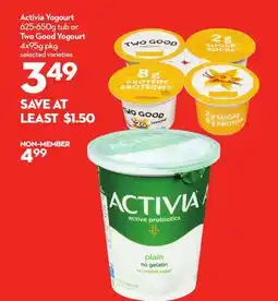 Longo's Activia Yogourt 625-650g tub or Two Good Yogourt 4x95g pkg offer