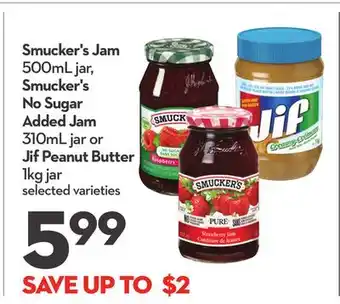 Longo's Smucker's Jam 500mL jar, Smucker's No Sugar Added Jam 310mL jar or Jif Peanut Butter 1kg jar offer