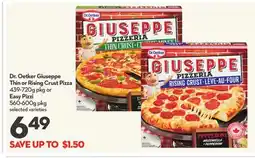 Longo's Dr. Oetker Giuseppe Thin or Rising Crust Pizza 439-720g pkg or Easy Pizzi 560-600g pkg offer