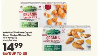 Longo's Yorkshire Valley Farms Organic Breast Chicken Fillets or Bites offer